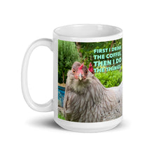 "First I Drink the Coffee..." - Mug
